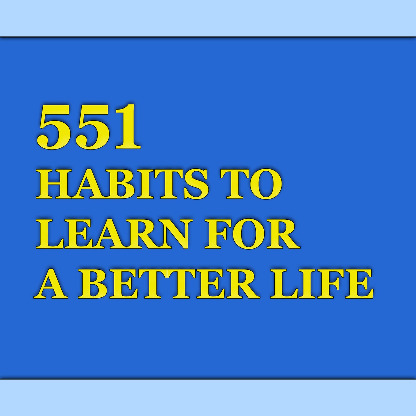 551 HABITS TO LEARN FOR A BETTER LIFE. 6 DISK MP3 AUDIO CD'S. SELF HELP HABITS.